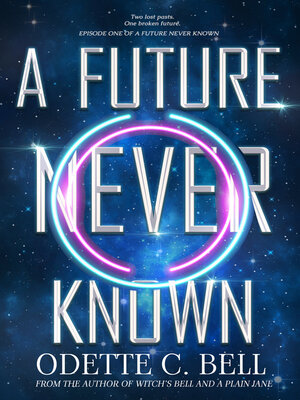 cover image of A Future Never Known Episode One